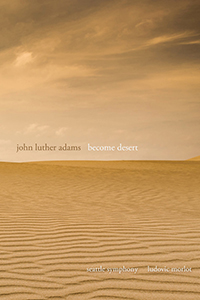 john luther adams: become desert