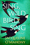 sing, wild bird, sing