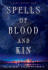 spells of blood and kin