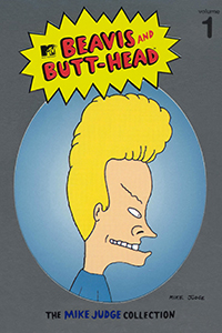 beavis and butt-head: the mike judge collection volume 1